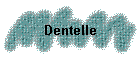 Dentelle