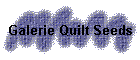 Galerie Quilt Seeds