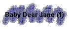 Baby Dear Jane (1)