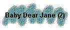 Baby Dear Jane (2)