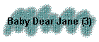 Baby Dear Jane (3)