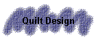Quilt Design