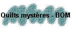 Quilts mystres - BOM