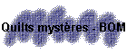 Quilts mystres - BOM